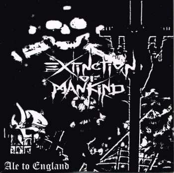 Album Extinction Of Mankind: Ale To England