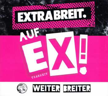 CD Extrabreit: Auf Ex! (Weiter Breiter) LTD | DIGI 296778