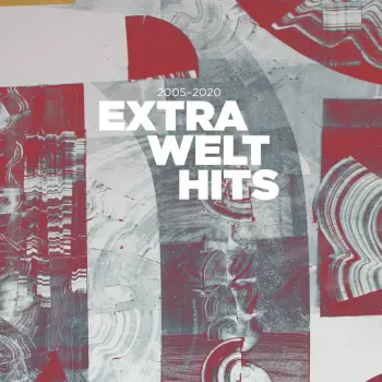 Extra Welt Hits 2005-2020