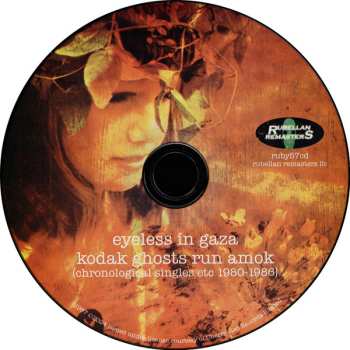 CD Eyeless In Gaza: Kodak Ghosts Run Amok (Chronological Singles Etc 1980-1986) 653696