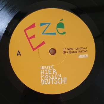 LP Ezé Wendtoin: Heute Hier Morgen Deutsch! 556825