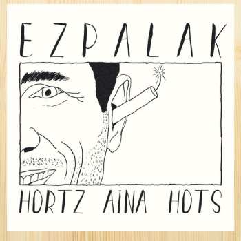 Album Ezpalak: Hortz Aina Hots