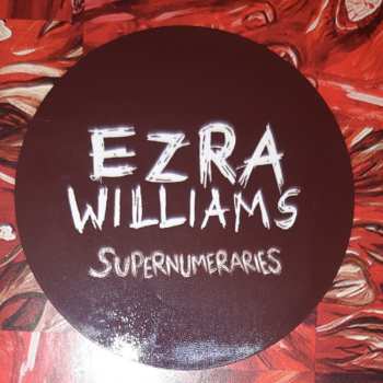 LP Ezra Williams: Supernumaries  582258