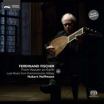 SACD Johann Caspar Ferdinand Fischer: From Heaven on Earth 653990