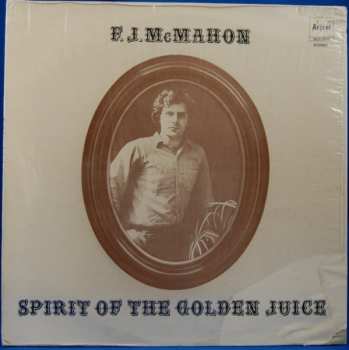 Album F. J. McMahon: Spirit Of The Golden Juice