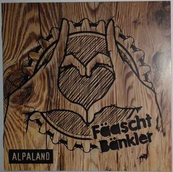 CD Fäaschtbänkler: Alpaland 181094