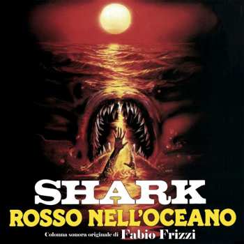 Album Fabio Frizzi: Shark (Rosso Nell'Oceano) - Colonna Sonora Originale