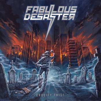 Album Fabulous Desaster: Cruzify This!