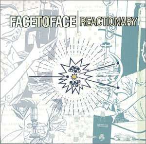 Album Face To Face: Reactionary