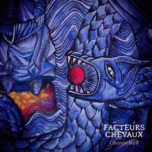 LP Facteurs Chevaux: Chante nuit 613006