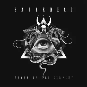 Faderhead: Years Of The Serpent