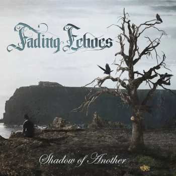 Album Fading Echoes: Shadow Of Another