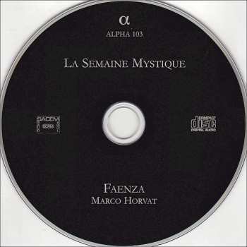 CD Faenza: La Semaine Mystique (Chants De Dévotion Du Règne De Louis XIII) 415795