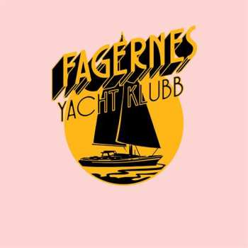 Album Fagernes Yacht Klubb: Fagernes Yacht Klubb