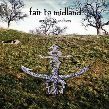 Fair To Midland: Arrows & Anchors