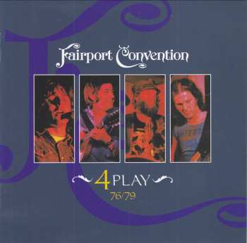 2CD Fairport Convention: 4 Play (76/79) 551397