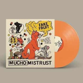 Album Fake Fruit: Mucho Mistrust