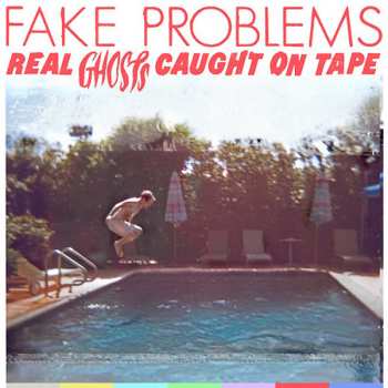 LP Fake Problems: Real Ghosts Caught On Tape CLR 628121