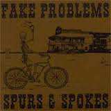 Album Fake Problems: Spurs & Spokes