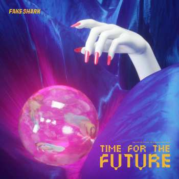 Album Fake Shark: Time For The Future 