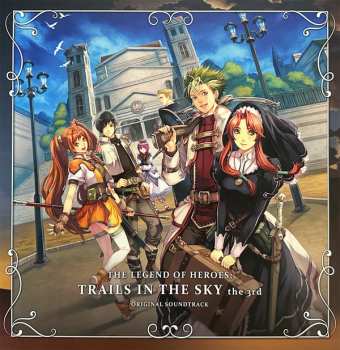 Album Falcom Sound Team Jdk: The Legend Of Heroes: Trails In The Sky The 3rd (Original Soundtrack)