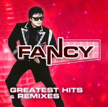 Album Fancy: Greatest Hits & Remixes