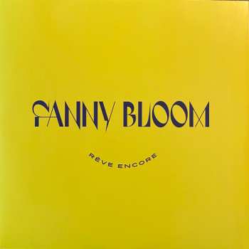 LP Fanny Bloom: Rêve Encore CLR 559349