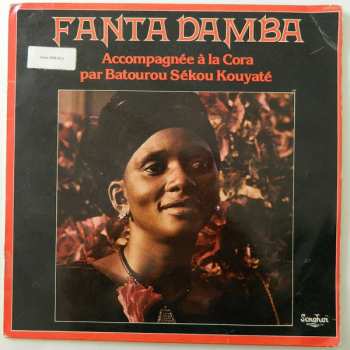 Album Fanta Damba: Accompagnee A La Cora Par Batourou Sekou Kouyate