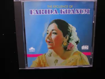 Farida Khanum: The Excellence of Farida Khanum