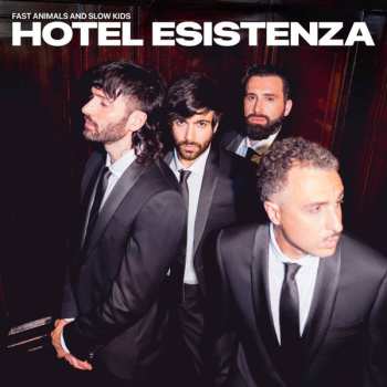 Album Fast Animals And Slow Kids: Hotel Esistenza