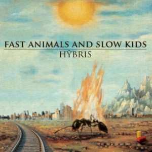 Album Fast Animals And Slow Kids: Hýbris