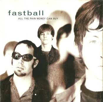 Album Fastball: All The Pain Money Can Buy