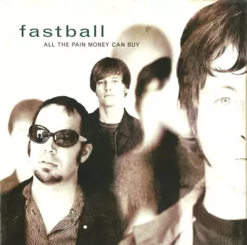 Fastball: All The Pain Money Can Buy