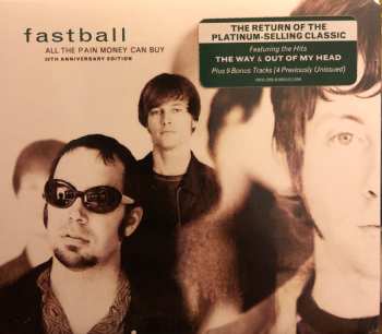 CD Fastball: All The Pain Money Can Buy - 20th Anniversary Edition 589607