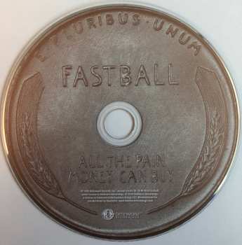 CD Fastball: All The Pain Money Can Buy - 20th Anniversary Edition 589607