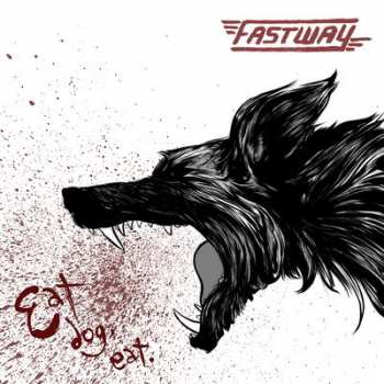 Album Fastway: Eat Dog Eat