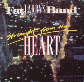 Album Fat Larry's Band: Straight From The Heart