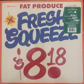 Fat Produce: Fresh Squeeze