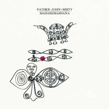 CD Father John Misty: Mahashmashana 623487