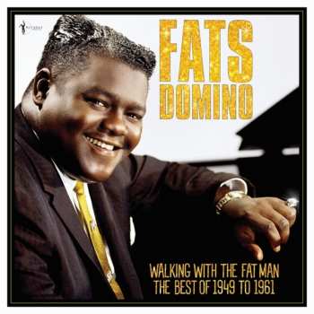 Album Fats Domino: Walking With The Fat Man: Best Of 1949-61