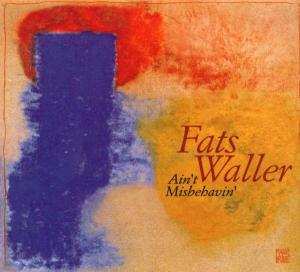 CD Fats Waller: Ain't Misbehavin' 628023