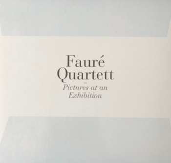 CD Fauré Quartett: Pictures At An Exhibition 182179