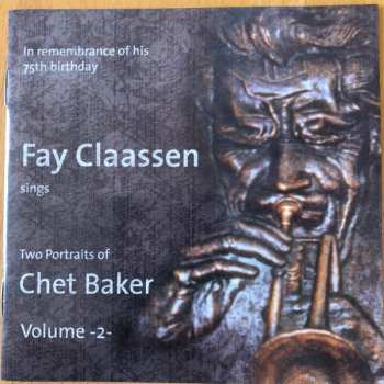 Album Fay Claassen: Sings Two Portraits Of Chet Baker Volume 2