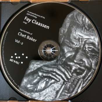 CD Fay Claassen: Sings Two Portraits Of Chet Baker - Volume 2 586274