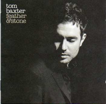 Album Tom Baxter: Feather & Stone