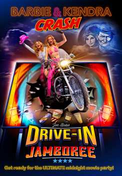 Album Feature Film: Barbie & Kendra Crash Joe Bob's Drive-in Jamboree