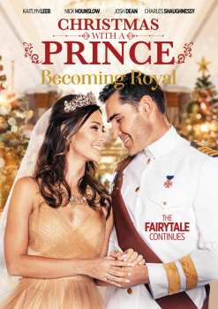 Album Feature Film: Christmas With A Prince: Becoming Royal