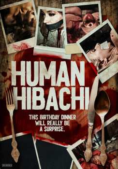 Album Feature Film: Human Hibachi