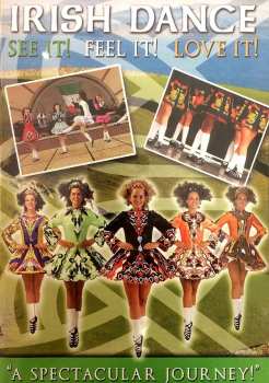 Album Feature Film: Irish Dance; See It! Feel It! Love It!