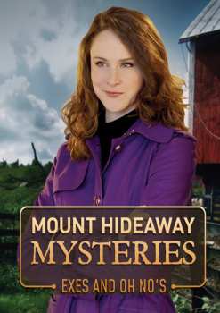 Album Feature Film: Mount Hideaway Mysteries: Exes And Oh No's